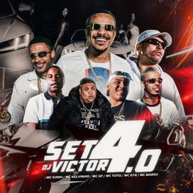 Set do DJ Victor 5. 0 (part. DJ Victor, MC Kadu, MC Kelvinho, MC G10, MC Gp e MC Tuto) - 2023 • Sencillo/EP