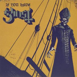If You Have Ghost - 2013 • Single/EP