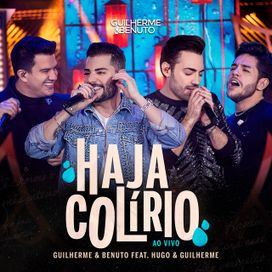 Haja Colírio (part. Hugo e Guilherme) - 2022 • Single/EP