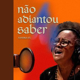 Não Adiantou Saber - 2022 • Single/EP