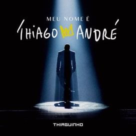 Meu Nome É Thiago André  - 2022 • Álbum