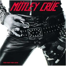 Too Fast for Love - 1981 • Álbum