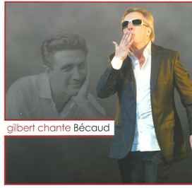 Gilbert Chante Bécaud - 2016 • Álbum