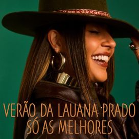 Verão da Lauana Prado - Só As Melhores - 2025 • Coletânea