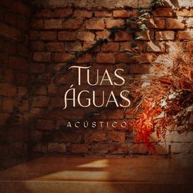 Tuas Águas (Acústico) - 2022 • Single/EP