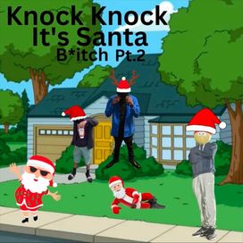Knock Knock It's Santa Bitch! Pt. 2 - 2022 • Álbum