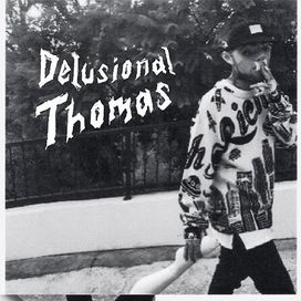 Delusional Thomas - 2013 • Single/EP