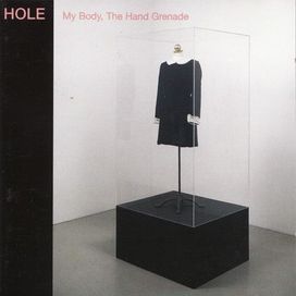 My Body, The Hand Grenade - Hole
