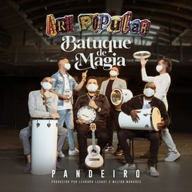 Batuque de Magia: Pandeiro - 2021 • Álbum