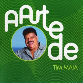 A Arte de Tim Maia - 2004 • Recopilación