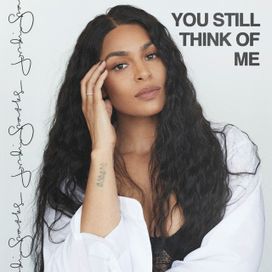 You Still Think Of Me - 2021 • Single/EP