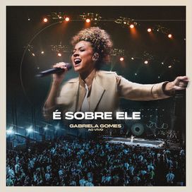 É Sobre Ele (Ao Vivo) - 2024 • Álbum
