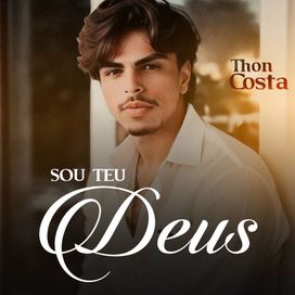 Sou Teu Deus - Thon Costa