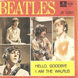 Hello Goodbye / I Am The Walrus - 1967 • Single/EP