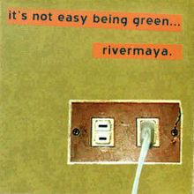 It's Not Easy Being Green - 1999 • Álbum