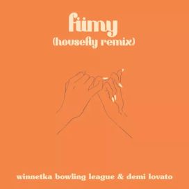 fiimy (fuck it, i miss you) (feat. Winnetka Bowling League) (Housefly Remix) - 2022 • Single/EP