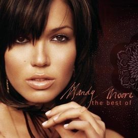 The Best of Mandy Moore - 2004 • Coletânea