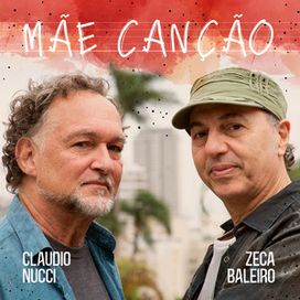 Mãe Canção (part. Cláudio Nucci) - 2025 • Single/EP