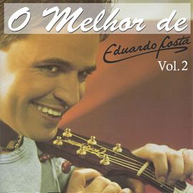 O Melhor de Eduardo Costa, Vol 2 - 2006 • Álbum