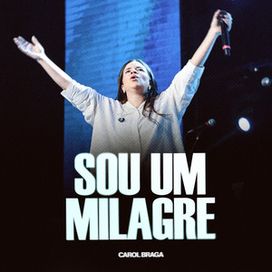 Sou Um Milagre - 2025 • Sencillo/EP