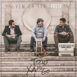 Vem Cá Ser Feliz - 2017 • Álbum