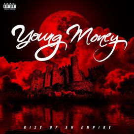 Young Money: Rise of an Empire - 2014 • Álbum