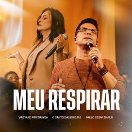 Meu Respirar (part. Vineardy Piratininga e o Canto Das Igrejas) - 2024 • Sencillo/EP
