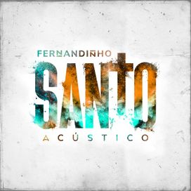 Santo (Acústico) - 2021 • Álbum