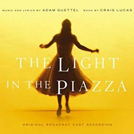 The Light in the Piazza (Original Broadway Cast) - 2005 • Álbum