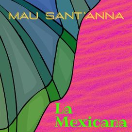 La Mexicana - 2021 • Single/EP
