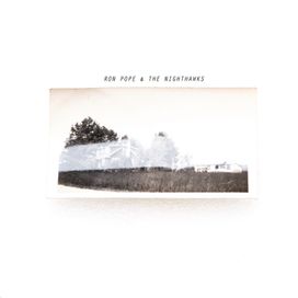 Ron Pope &amp; The Nighthawks - 2016 • Álbum