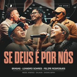 Se Deus é Por Nós (part. Leandro Soares, Abdiel Arsênio, Brasas, Salvaon e Jhonas Serra) - 2026 • Sencillo/EP