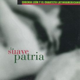 La Suave Patria - 1999 • Álbum