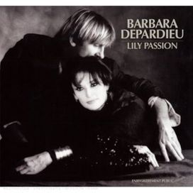Lily Passion (Barbara et Depardieu) - 1986 • Álbum
