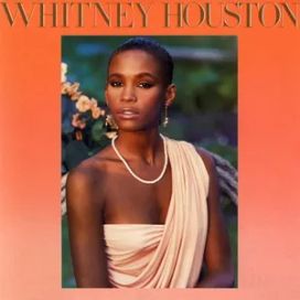 Whitney Houston - 1985 • Álbum
