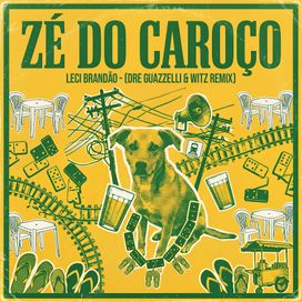 Zé Do Caroço (Dre Guazzelli &amp; WITZ Remix) - 2026 • Sencillo/EP