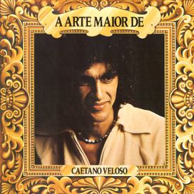 A Arte Maior de Caetano Veloso - 1983 • Coletânea