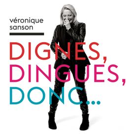 Dignes, Dingues, Donc - 2016 • Álbum