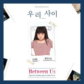 Between Us (우리 사이) - 2016 • Sencillo/EP