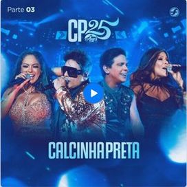 CP 25 Anos, Pt. 3 (Ao Vivo) - 2020 • Sencillo/EP