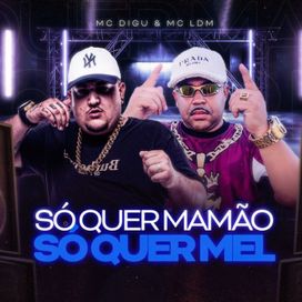 Só Quer Mamão, Só Quer Mel - 2024 • Sencillo/EP