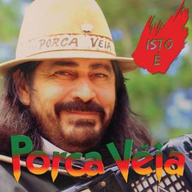 Isto É Porca Véia - Só Sucessos - 2018 • Álbum
