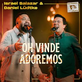 Oh, Vinde Adoremos - 2024 • Single/EP