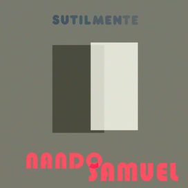 Sutilmente (part. Samuel Rosa) - 2022 • Single/EP