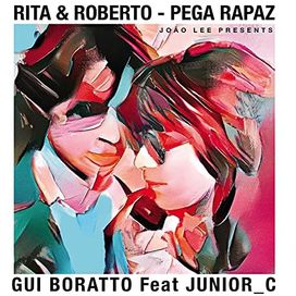 Pega Rapaz (Gui Boratto e JUNIOR_C Remix) - 2021 • Single/EP