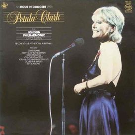 An Hour In Concert With Petula Clark &amp; The London Philharmonic Orchestra - 1983 • Álbum