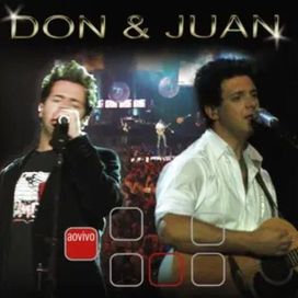 Don &amp; Juan (Ao Vivo) - 2006 • Álbum