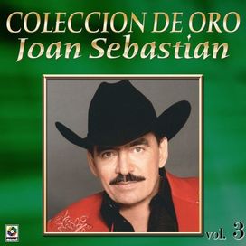 Colección De Oro: Con Banda, Vol. 3 - Joan Sebastian