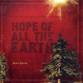 Hope Of All The Earth - 2005 • Álbum
