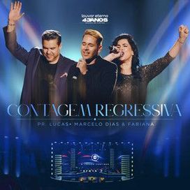 Contagem Regressiva (43 Anos Louvor Eterno) (part. Pr. Lucas) (Ao Vivo) - 2025 • Single/EP